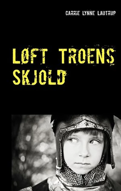 Løft Troens Skjold