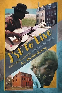 J'st to Live: Part 1: Ready or Not / 2: No Way Back