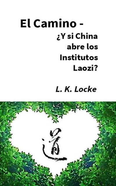 El Camino - ¿Y si China abre los Institutos Laozi?