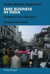 Fare business in India.: Una guida per la Piccola e Media Impresa