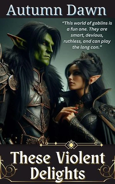 These Violent Delights: Goblin, #3