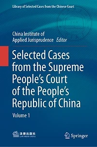 Selected Cases from the Supreme People's Court of Republic China: Volume 1