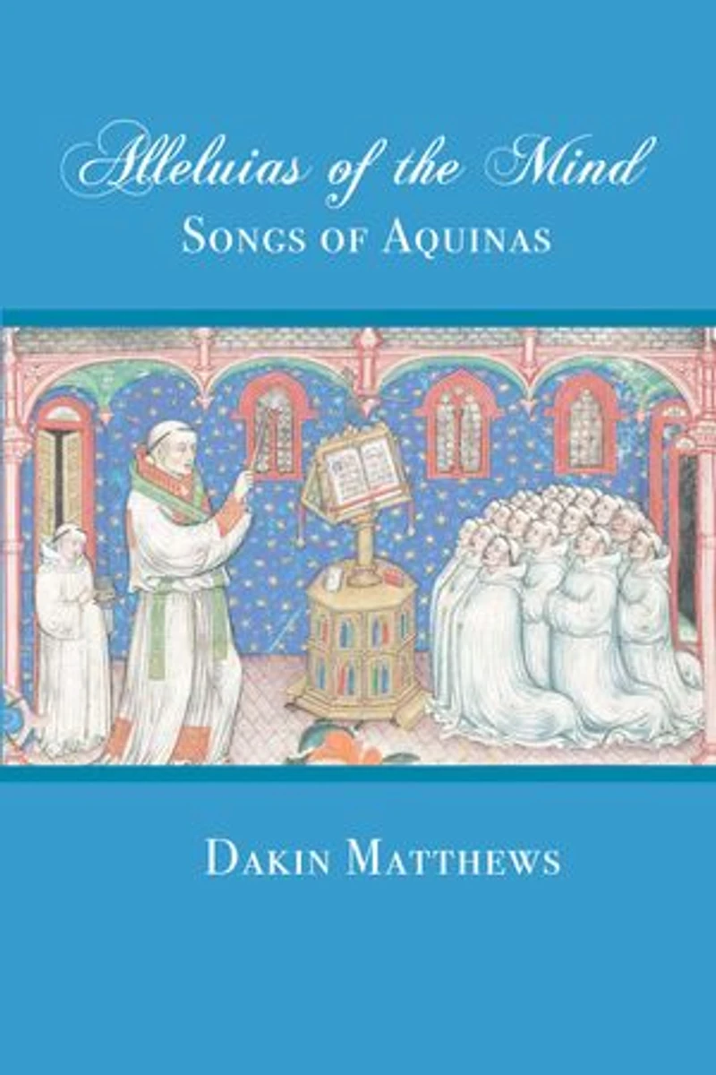 Alleluias of The Mind: Songs Aquinas