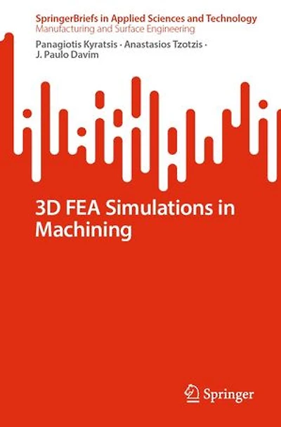 3D FEA Simulations Machining