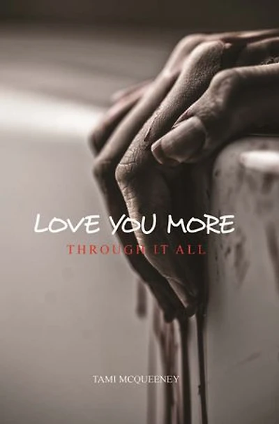 Love You More: Through It All