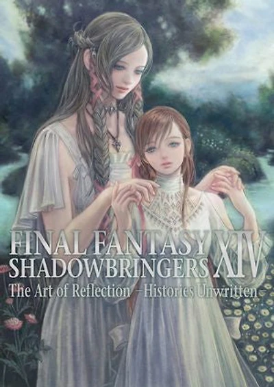 Final Fantasy XIV: Shadowbringers -- The Art of Reflection -Histories Unwritten