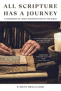 All Scripture Has A Journey: Handbook of God's Preservation the Bible