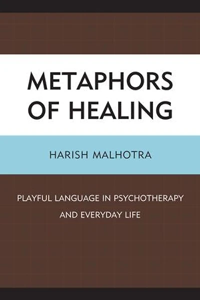 Metaphors of Healing: Playful Language Psychotherapy and Everyday Life