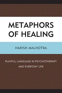 Metaphors of Healing: Playful Language Psychotherapy and Everyday Life