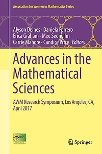 Advances the Mathematical Sciences: AWM Research Symposium, Los Angeles, CA, April 2017