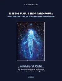Il n'est jamais trop tard pour avoir une âme saine, un esprit sain dans un corps sain