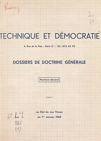 Manifeste général ou État de nos thèses au 1er janvier 1968 (1): Dossiers de doctrine générale