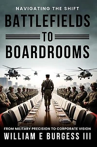 BATTLEFIELDS TO BOARDROOMS
