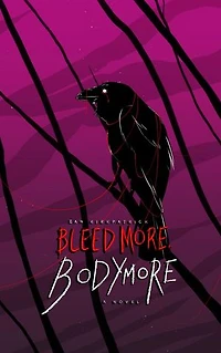 Bleed Moe, Bodymore: Bodymore, #1