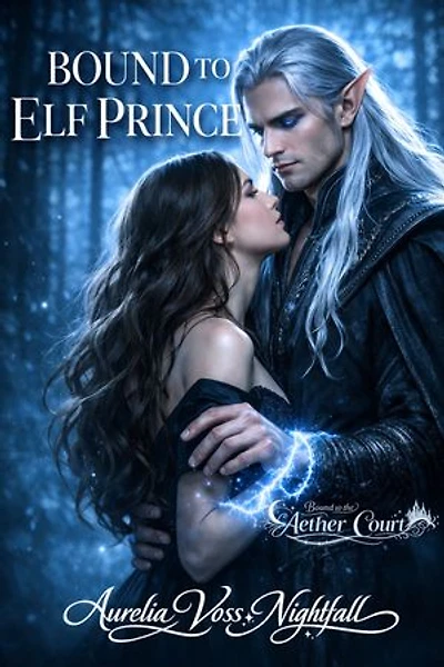 Bound to Elf Prince: Forbidden Love Fated Mates Romance