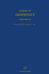 Advances Geophysics: Index for Volumes 1-41