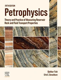 Petrophysics: Theory and Practice of Measuring Reservoir Rock Fluid Transport Properties
