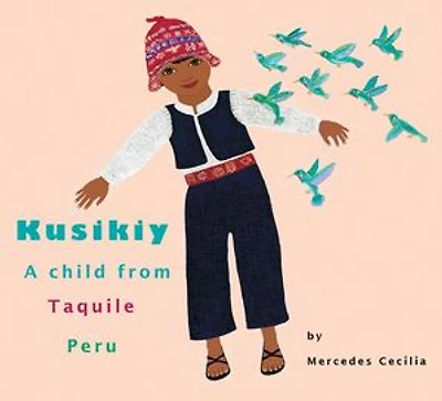 Kusikiy, A Child from Taquile, Peru