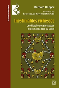 Inestimables richesses: une histoire des grossesses et naissances au Sahel