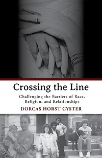 Crossing the Line: Challenging the Barriers of Race, Religion, and Relationships
