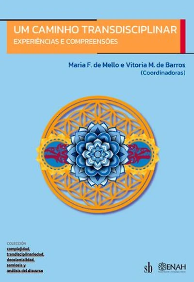 Um caminho transdisciplinar: Experiências e compreensões