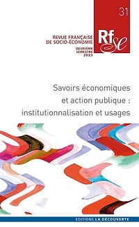 Revue Française de Socio-Économie n° 31: Savoirs économiques et action publique: institutionnalisation et usages