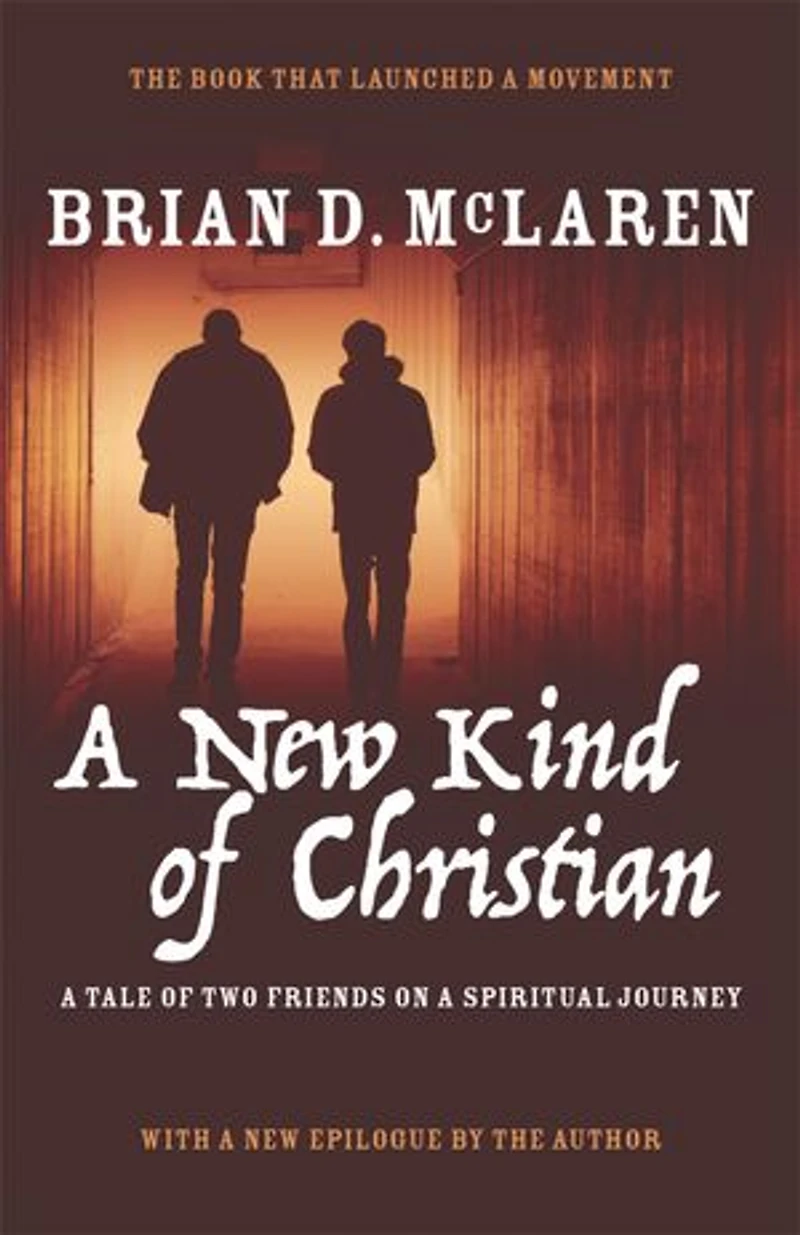 a New Kind of Christian: Tale Two Friends on Spiritual Journey
