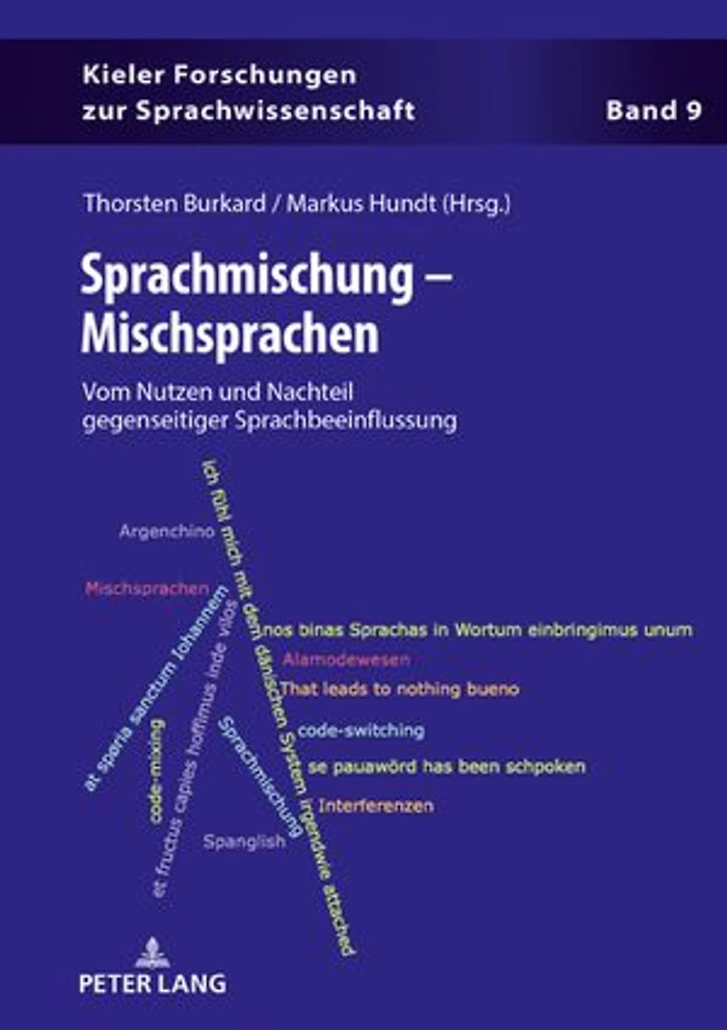 Sprachmischung - Mischsprachen: Vom Nutzen und Nachteil gegenseitiger Sprachbeeinflussung