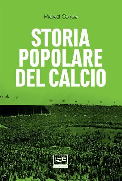 Storia popolare del calcio
