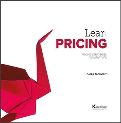 Lean Pricing: Pricing Strategies for Startups