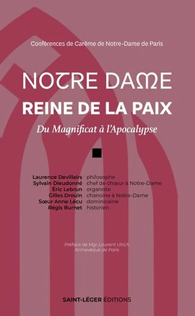 Notre Dame Reine de la Paix: Du Magnificat à l’Apocalypse