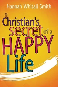 a Christian's Secret of Happy Life