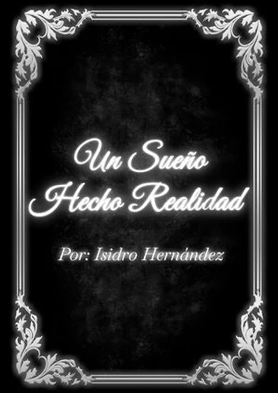 Un Sueño Hecho Realidad