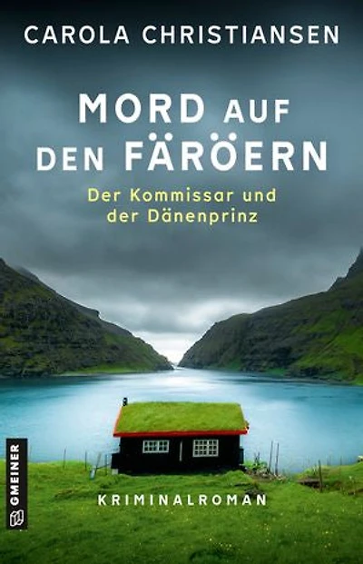 Mord auf den Färöern - Der Kommissar und der Dänenprinz: Kriminalroman