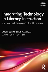 Integrating Technology Literacy Instruction: Models and Frameworks for All Learners