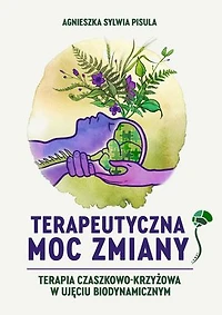 Terapeutyczna moc zmiany