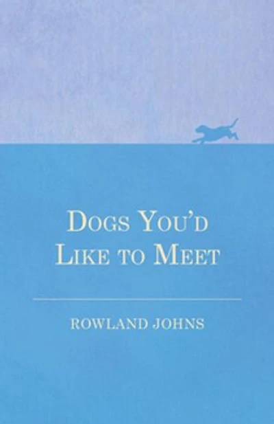 Dogs You'd Like to Meet