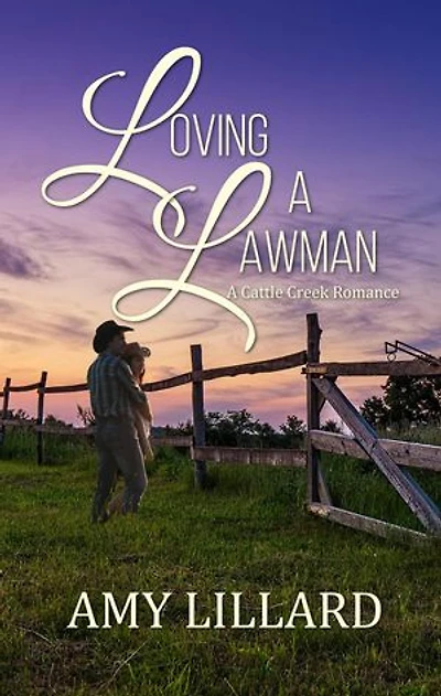 Loving a Lawman: Cattle Creek Series, #1