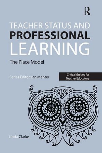 Teacher Status and Professional Learning: The Place Model