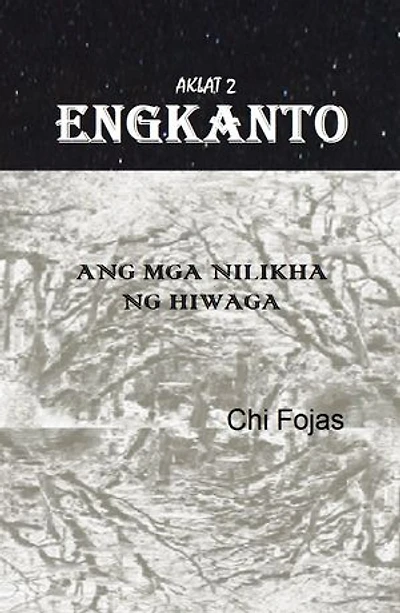ANG MGA NILIKHA NG HIWAGA