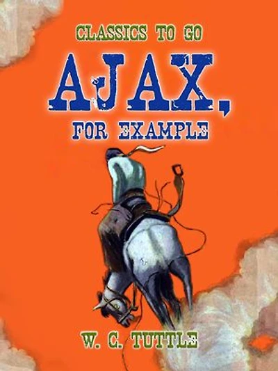 Ajax, For Example