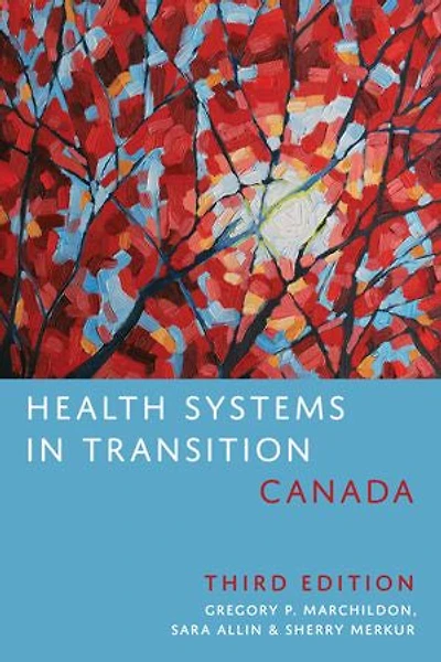 Health Systems Transition: Canada, Third Edition