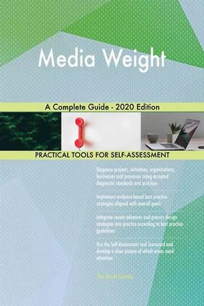 Media Weight A Complete Guide - 2020 Edition
