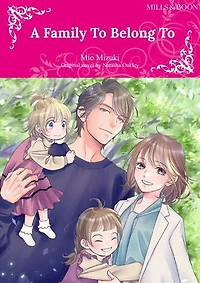 A FAMILY TO BELONG TO: Mills&Boon comics