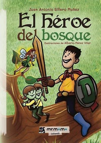 El héroe del bosque