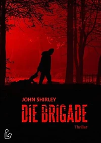DIE BRIGADE: Thriller