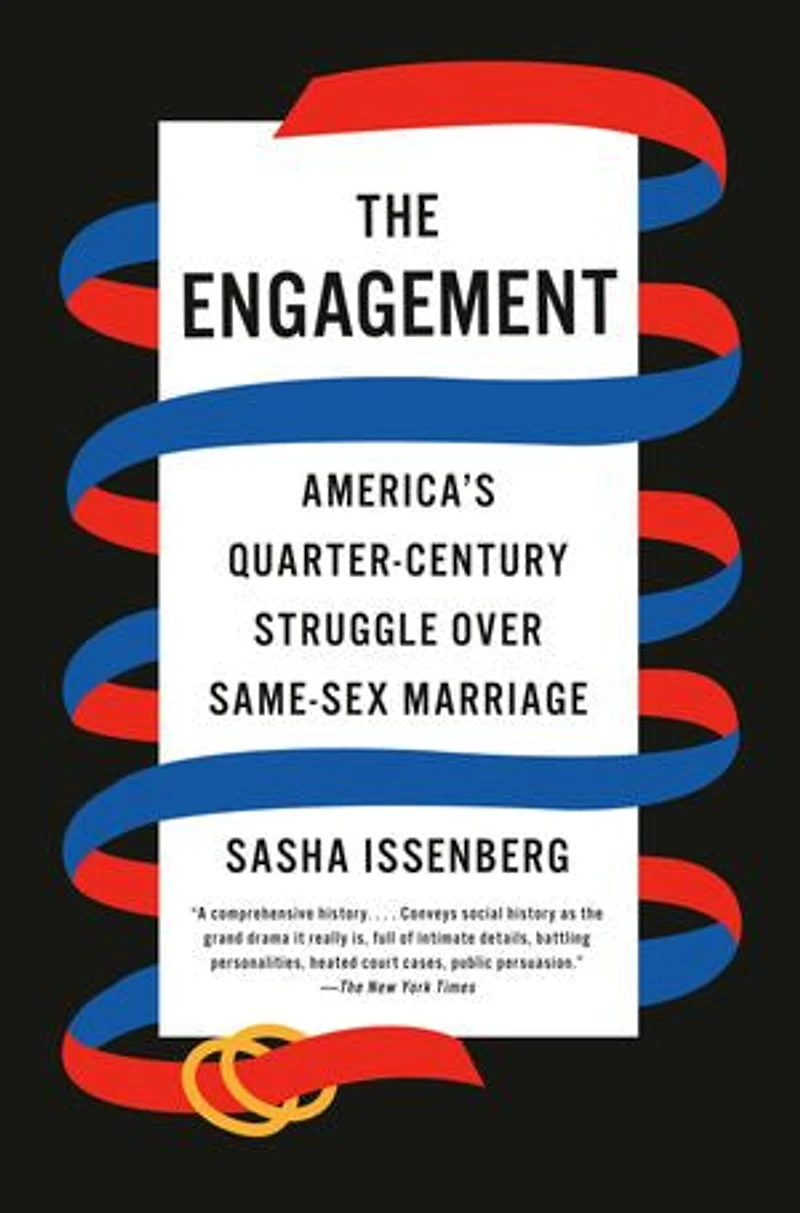 The Engagement: America's Quarter-century Struggle Over Same-sex Marriage