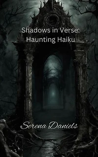 Shadows in Verse: Haunting Haiku