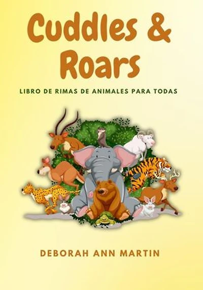 Cuddles & Roars : Libro De Rimas De Animales Para Todas Las Edades: Children's Poetry, #1
