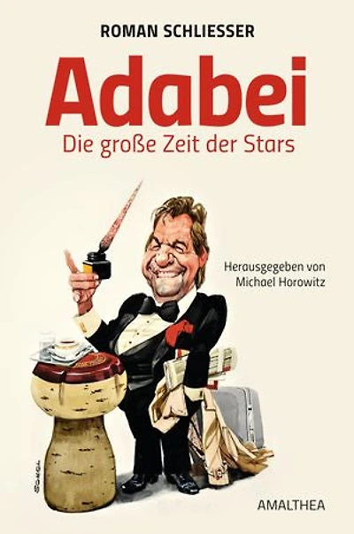 Adabei: Die große Zeit der Stars. Herausgegeben von Michael Horowitz
